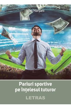 eBook Pariuri sportive pe intelesul tuturor - Ioan Harsani