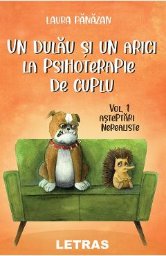 eBook Un dulau si un arici la psihoterapie de cuplu. Vol.1 Asteptari nerealiste - Laura Panazan
