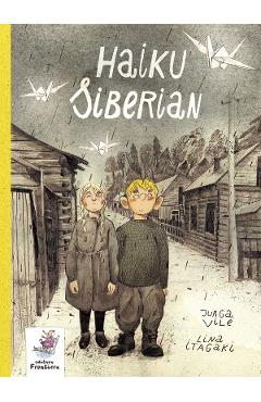Haiku Siberian – Jurga Vile, Lina Itagaki Beletristica poza bestsellers.ro
