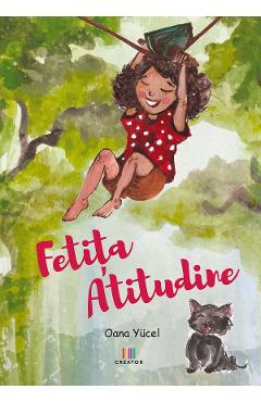 Fetita Atitudine - Oana Yucel