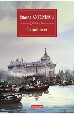 In umbra ei - Simona Antonescu