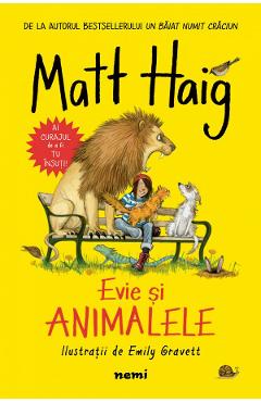 Evie si animalele - Matt Haig, Emily Gravett