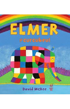 Elmer si curcubeul - David McKee - PANDORA
