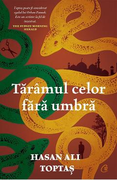 Taramul celor fara umbra - Hasan Ali Toptas - CURTEA VECHE