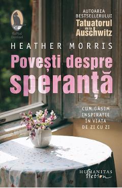 Povesti Despre Speranta - Heather Morris