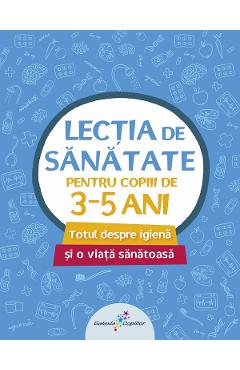 Lectia de sanatate pentru copiii de 3-5 ani - ALL