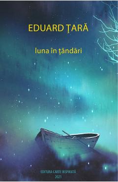 Luna in tandari - Eduard Tara