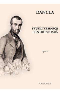 Studii tehnice pentru vioara. Opus 74 - Dancla - GRAFOART