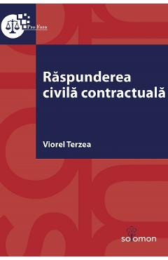 Raspunderea civila contractuala – Viorel Terzea Carte poza bestsellers.ro