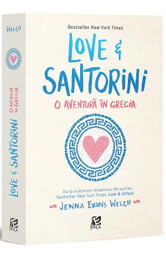 Love & Santorini, o aventura in Grecia – Jenna Evans Welch adolescenti poza bestsellers.ro