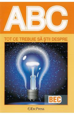 ABC Tot ce trebuie sa stii despre bec