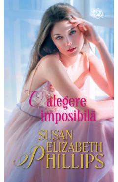 O alegere imposibila - Susan Elizabeth Philips - LIRA