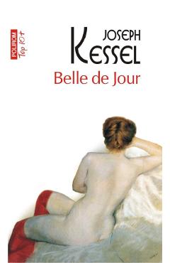 Belle de jour - Joseph Kessel - POLIROM