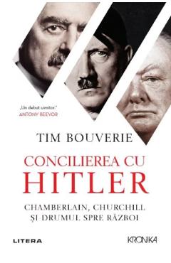 Concilierea cu Hitler – Tim Bouverie Bouverie imagine 2022