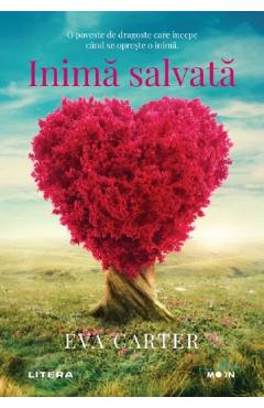 Inima salvata - Eva Carter - LITERA