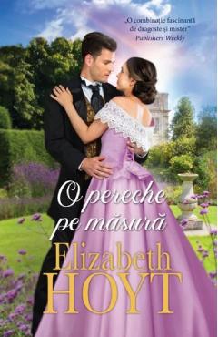 O pereche pe masura - Elizabeth Hoyt