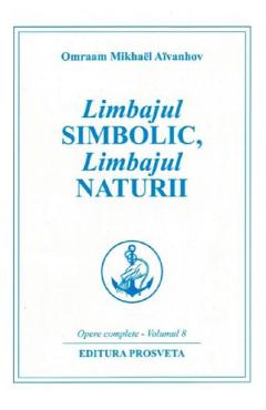 Limbajul simbolic, limbajul naturii - Omraam Mikhael Aivanhov