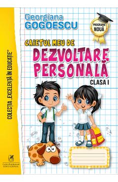 Caietul meu de dezvoltare personala - Clasa 1 - Georgiana Gogoescu