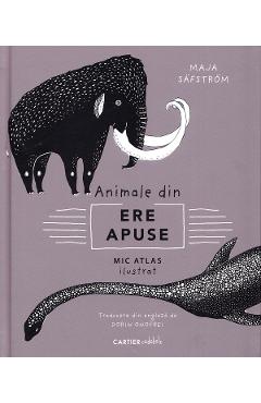 Animale din ere apuse – Maja Safstrom Animale