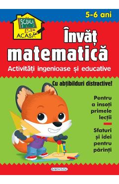 Scoala acasa. Invat matematica 5-6 ani (5-6