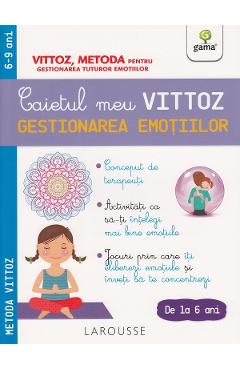 Caietul meu Vittoz: Gestionarea emotiilor - Suzanne Archawski, Suzanne Archawski