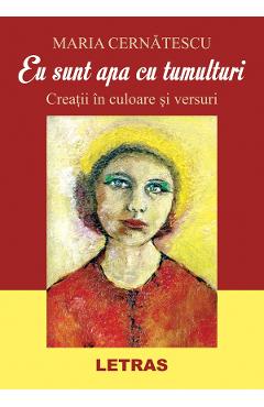 eBook Eu sunt apa cu tumulturi - Maria Cernatescu