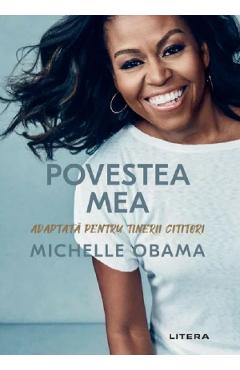 Povestea Mea. Adaptata Pentru Tinerii Cititori - Michelle Obama