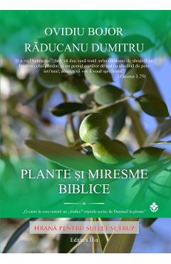 Plante si miresme biblice Ed.2 – Ovidiu Bojor, Raducanu Dumitru Alternative 2022