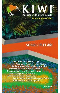 Kiwi. Antologia De Proza Scurta. Sosiri / Plecari - Marius Chivu