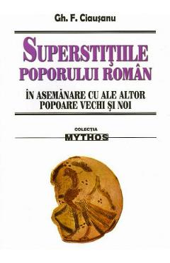 Superstitiile poporului roman in asemanare cu ale altor popoare vechi si noi - Gh. F. Ciausanu - SAECULUM I.O.