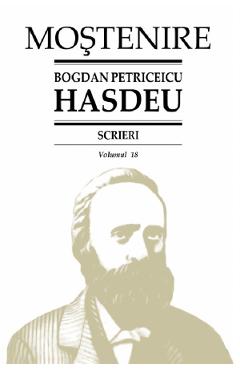 Scrieri. Vol.18: Folclor literar (1) – Bogdan Petriceicu Hasdeu (1) 2022