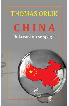 China. Bula care nu se sparge – Thomas Orlik libris.ro imagine 2022 cartile.ro