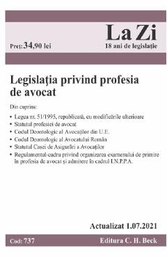 Legislatia privind profesia de avocat. Act. 1.07.2021 1.07.2021