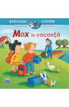 Max in vacanta - Christian Tielmann, Sabine Kraushaar - DIDACTICA PUBLISHING HOUSE