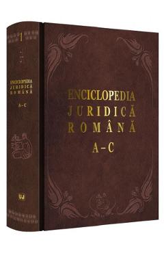 Enciclopedia juridica romana Vol.1 - A-C - Iosif R. Urs, Mircea Dutu