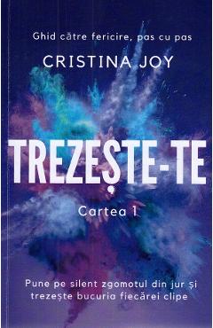 Trezeste-te. Cartea 1 - Cristina Joy