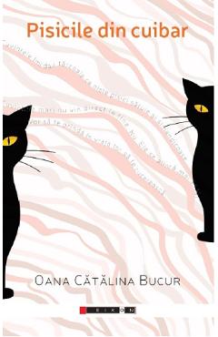 Pisicile din cuibar - Oana Catalina Bucur