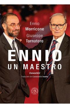 Ennio. Un Maestro - Ennio Morricone, Giuseppe Tornatore