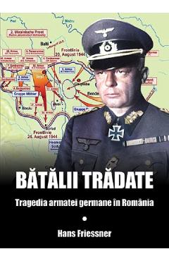 Batalii tradate - Hans Friessner