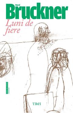 eBook Luni de fiere - Pascal Bruckner