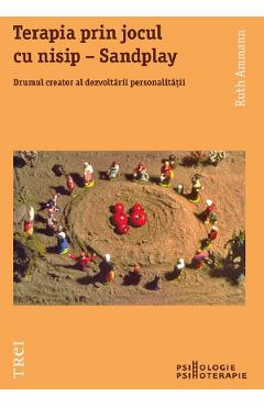eBook Terapia prin jocul cu nisip - Ruth Ammann