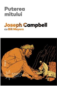 eBook Puterea mitului - Joseph Campbell, Bill Moyers