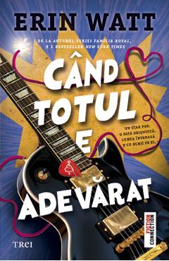 eBook Cand totul e adevarat - Erin Watt