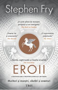 eBook Eroii Muritori si monstri, cautari si aventuri - Stephen Fry