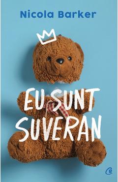 Eu sunt Suveran - Nicola Barker - CURTEA VECHE