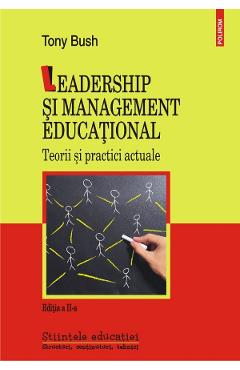Leadership si management educational Ed.2 – Tony Bush Bush