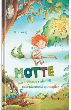Motte. Mica vrajitoare a mlastinii salveaza castelul spiridusilor - Dirk Jennig - UNIVERS