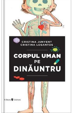 Corpul uman pe dinauntru - Cristina Junyent