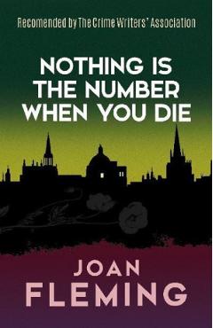 Poze Nothing Is the Number When You Die - Joan Fleming