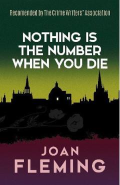 Nothing Is the Number When You Die - Joan Fleming